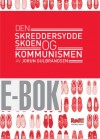 E-BOK: Den skreddersydde skoen og kommunismen