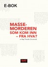 E-BOK Regi Theodor Enerstvedt: Massemorderen som kom inn – fra hva?